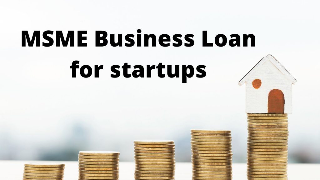 MSME Business Loan for startups