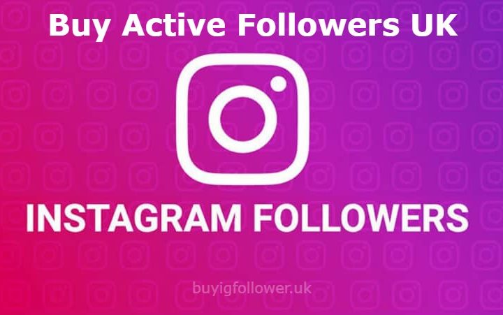 Buy Active Followers UK