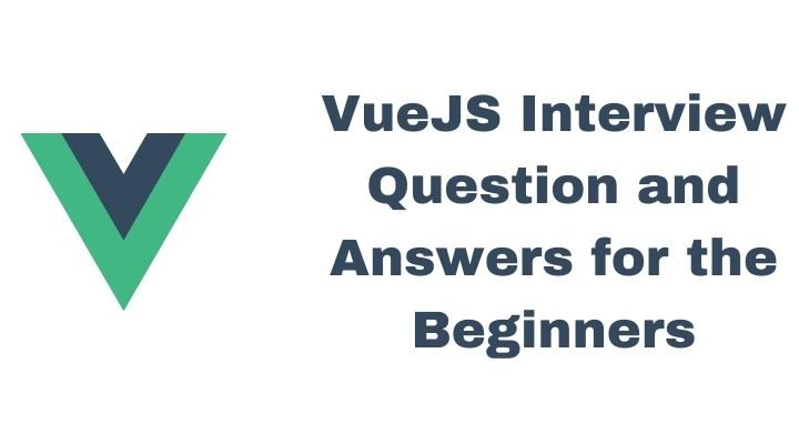 VueJS Interview Question